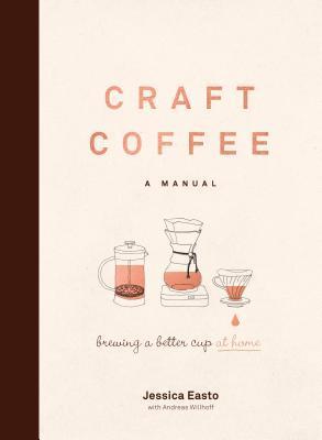 Book cover of Craft Coffee: A Manual