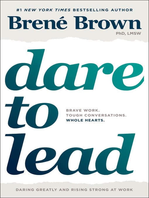 Book cover of Dare to Lead: Brave Work. Tough Conversations. Whole Hearts.