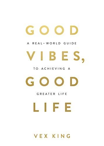Book cover of Good Vibes, Good Life