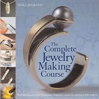 Book cover of Jewelry Making: A Complete Course for Beginners