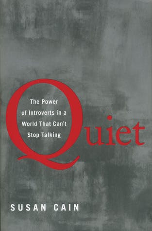 Book cover of Quiet: The Power of Introverts in a World That Can’t Stop Talking