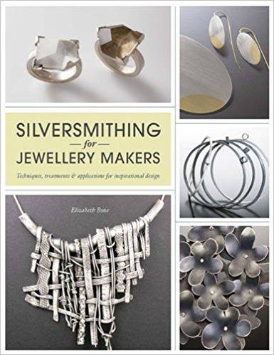 Book cover of Silversmithing for Jewelry Makers: A Handbook of Techniques and Surface Treatments