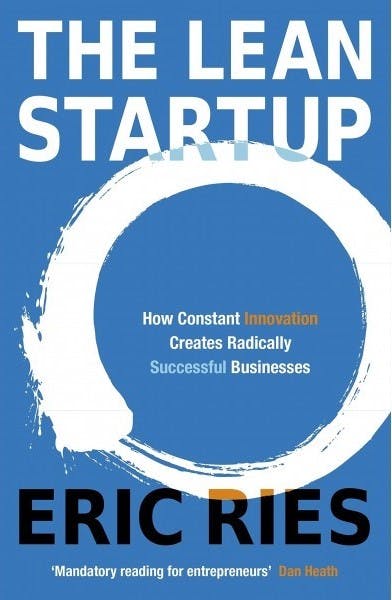 Book cover of The Lean Startup: How Today’s Entrepreneurs Use Continuous Innovation to Create Radically Successful Businesses