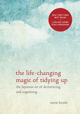 Book cover of The Life-Changing Magic of Tidying Up: The Japanese Art of Decluttering and Organizing