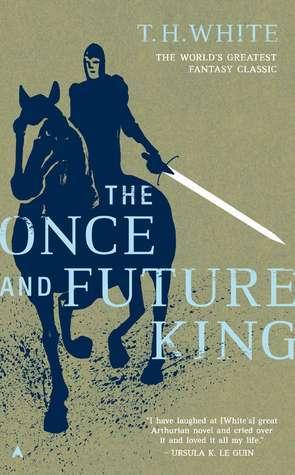Book cover of The Once and Future King