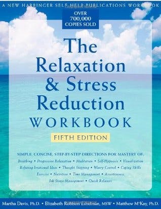 Book cover of The Relaxation and Stress Reduction Workbook