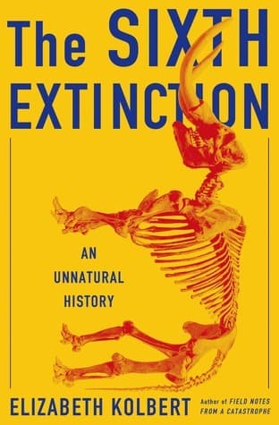 Book cover of The Sixth Extinction: An Unnatural History