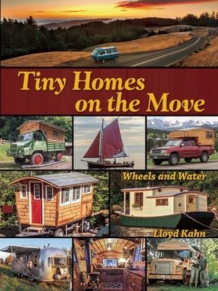 Book cover of Tiny Homes on the Move: Wheels and Water