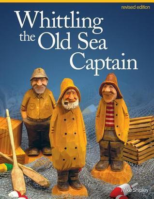 Book cover of Whittling the Old Sea Captain