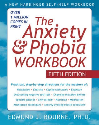 Book cover of The Anxiety and Phobia Workbook